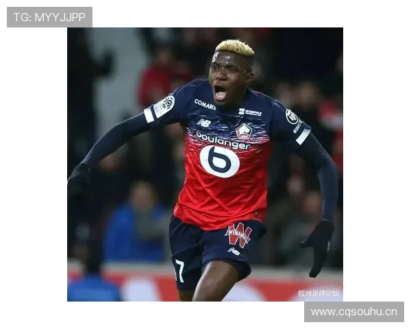 奥斯梅恩无球跑动与纵深威胁分析